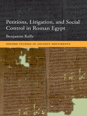 cover image of Petitions, Litigation, and Social Control in Roman Egypt